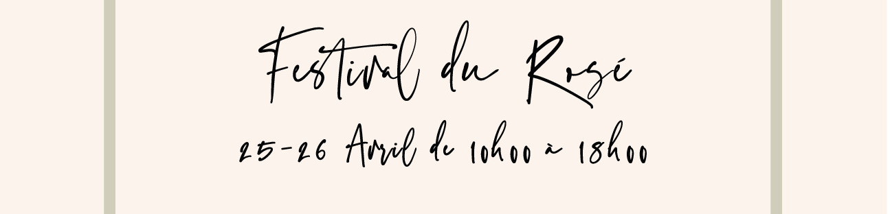 FESTIVAL DU ROSÉ – April 25 & 26, 2026